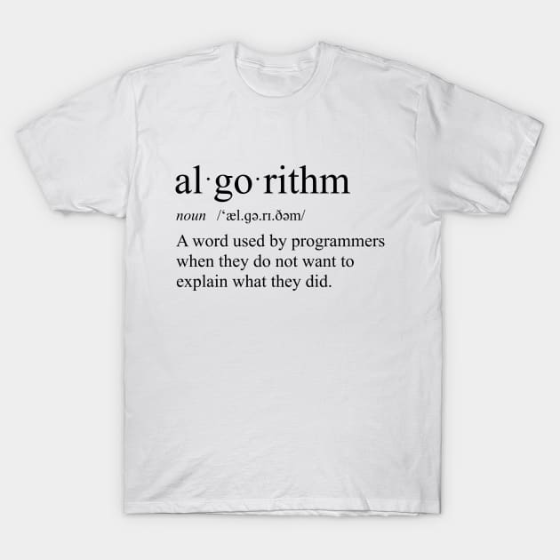 Algorithm explanation T-Shirt by TeeH4wkDesign